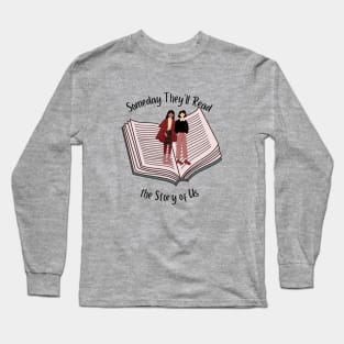 The Story of Us Long Sleeve T-Shirt